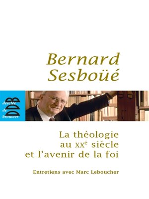 cover image of La théologie au XXe siècle et l'avenir de la foi